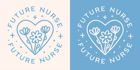 Naklejka premium Future nurse nursing school round badge button sticker shirt design. Healthcare professional cute floral retro pastel blue aesthetic quotes cut file text for student graduate graduation gift.