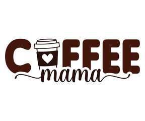 Coffee Mama Svg,Coffee Retro,America Coffee Svg,Retro T-shirt,Says Svg,Christian Svg,Funny Svg,Cut File,Silhouette