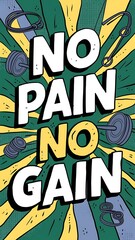 Fototapeta premium No Pain No Gain colorful background and text (T-shirt Design Motivational Quote, Illustration ,Typography)