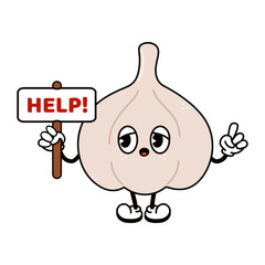 Cute Garlic with an inscription help character. Vector hand drawn traditional cartoon vintage, retro, kawaii character illustration. Isolated white background. Garlic character