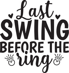 Last Swing Before the Ring