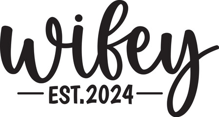 Wifey Est.2024