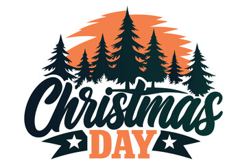 Christmas Day Typography T-Shirt Design isolated on a white background.