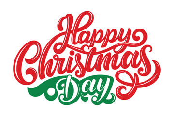 Christmas Day Typography T-Shirt Design isolated on a white background.