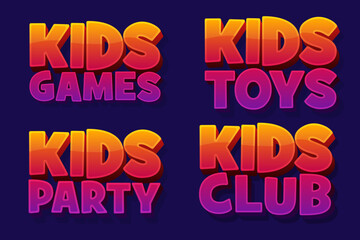 Fototapeta premium Bright vector text illustrations for kids-related themes, including Kids Games, Toys, Party and Kids Club. Perfect for advertisements, posters, and childrens events