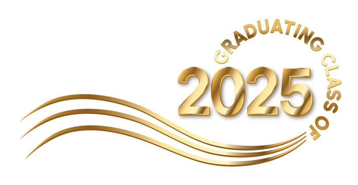 White background - Graduating Class of 2025 in gold text in a circle around the year. 2025 is in Gold text. Wavy golden lines accent.