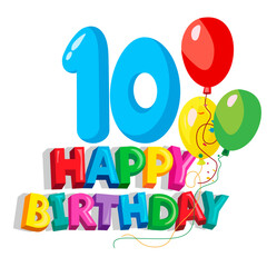 Happy birthday and number ten on white background