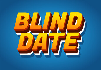 Blind date. Text effect in 3D style with eye catching colors