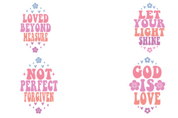 Loved Beyond Measure, let your light shine, not perfect forgiven, god is love retro keychain designs