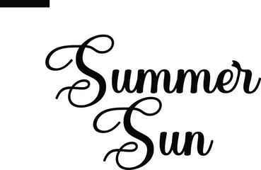Summer Sun Travel Saying Typography Text