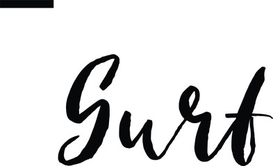 Surf. Travel Saying Typography Text