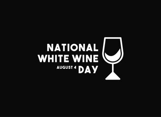 National White Wine Day. August 4.