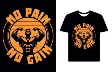 No pain No gain Gym motivational t-shirt design