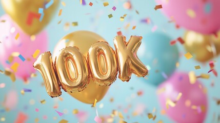 hundred thousand subscribers celebration foil golden balloons text "100K" with many colorful flying confetti