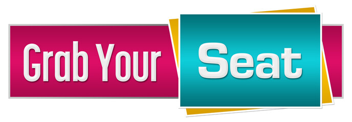 Grab Your Seat Turquoise Pink Horizontal 