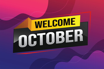 Obraz premium welcome October word text concept icon logo sign symbol vector note 3d style for use landing page, template, social media, web, mobile app, poster, banner, flyer, background, gift card, coupon