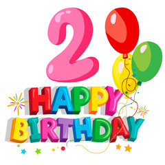 Number two and happy birthday inscription