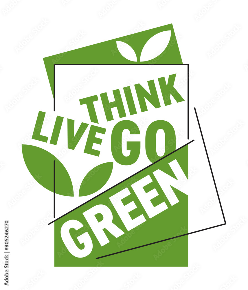 Sticker Think, Live, Go Green - in abstract geometric style