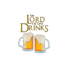 Beer glasses with a quote the lord of the drinks Vector illustration for Tshirt print on demand