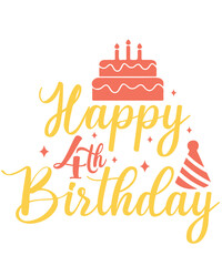 Happy 4th Birthday typography design on plain white transparent isolated background for card, shirt, hoodie, sweatshirt, apparel, tag, mug, icon, poster or badge