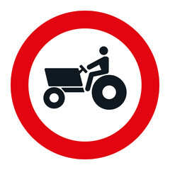 PROHIBITORI SIGN, R-111 - Denied entry to Agricultural motorised vehicles