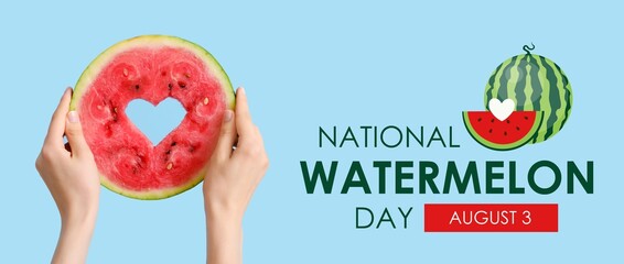 Hands holding ripe watermelon on blue background. Banner for National Watermelon Day