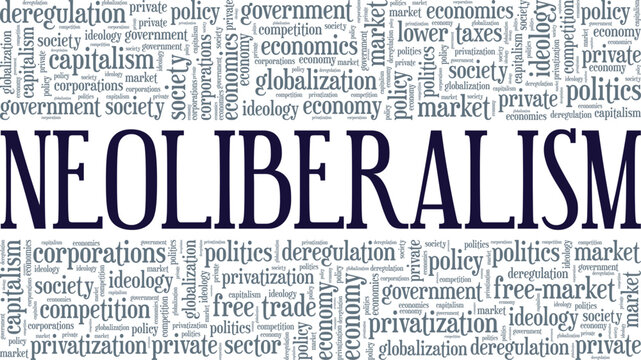 Neoliberalism word cloud conceptual design isolated on white background.
