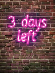 Neon Sign with "3 Days Left" Text - Vibrant Countdown Design