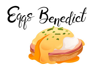 Tasty lunch Eggs Benedict with elegant handwritten label. Ideal for breakfast menu or cooking guides. Vector illustration isolated on white background