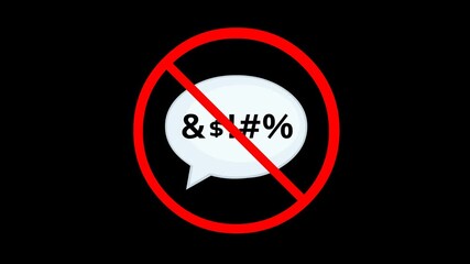 video animation speech bubble with an insulting text and a stop or prohibited sign, in concept forbidden say swear or insult words. On a transparent background with alpha channel set to zero