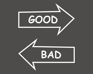 good or bad direction arrow, good or bad choice or decision making concept.