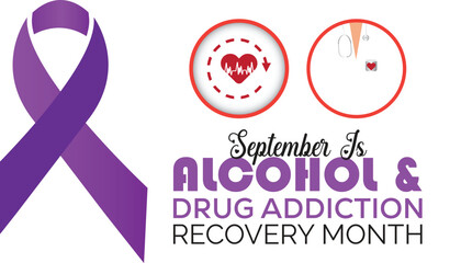 National Alcohol and Drug Addiction Recovery Month is observed every year on September.Holiday concept background, placard, banner design template Vector illustration background design.