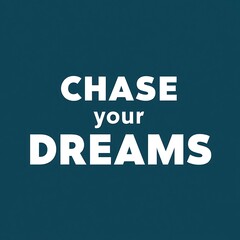 Obraz premium Chase Your Dreams colorful background and text (T-shirt Design Motivational Quote, Illustration ,Typography)
