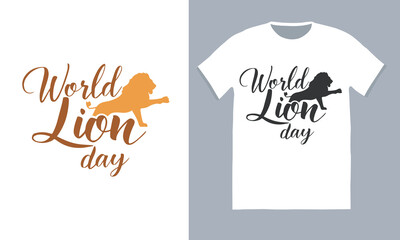 World lion day 10 August, typography t-shirt design.