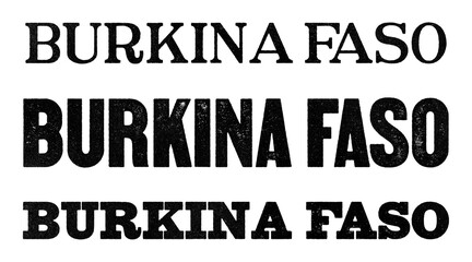 Burkina Faso country name written in distressed vintage serif, sans serif and slab serif styles isolated on transparent background