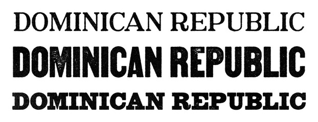 The Dominican Republic country name written in distressed vintage serif, sans serif and slab serif styles isolated on transparent background