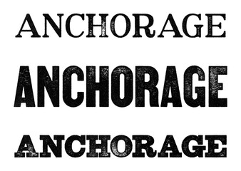 Anchorage city name written in distressed vintage serif, sans serif and slab serif styles isolated on transparent background
