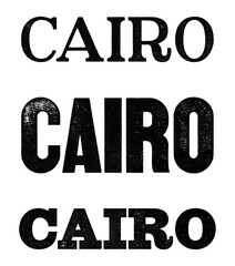 Cairo city name written in distressed vintage serif, sans serif and slab serif styles isolated on transparent background