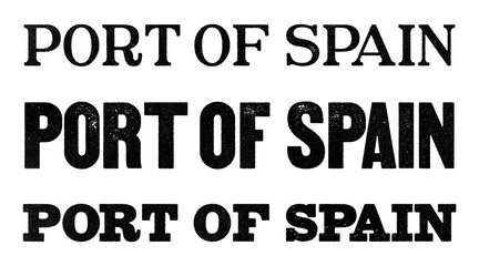 Port of Spain city name written in distressed vintage serif, sans serif and slab serif styles isolated on transparent background