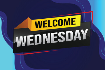 welcome wednesday word text concept icon logo sign symbol vector note 3d style for use landing page, template, ui, web, mobile app, poster, banner, flyer, backdrop, gift card, coupon

