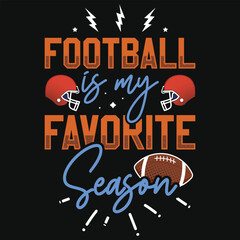 Naklejka premium Football is my favorite season rugby playing typography tshirt design
