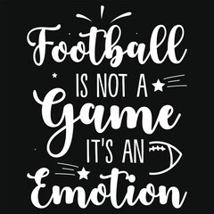 Football is not a game its an emotion rugby playing typography tshirt design