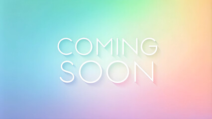 Pastel Gradient "Coming Soon" Text, Minimalist Soft Announcement