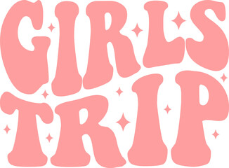 Girls Trip typography clip art design on plain white transparent isolated background for card, shirt, hoodie, sweatshirt, apparel, tag, mug, icon, poster or badge