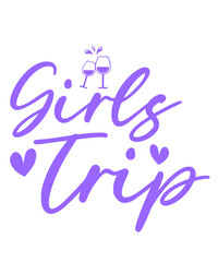 Girls Trip typography clip art design on plain white transparent isolated background for card, shirt, hoodie, sweatshirt, apparel, tag, mug, icon, poster or badge