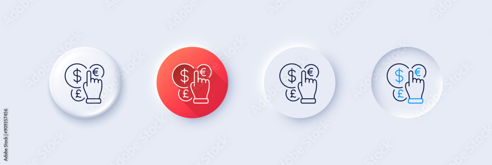 Wall mural Money currency line icon. Neumorphic, Red gradient, 3d pin buttons. Cash exchange sign. Stock trade symbol. Line icons. Neumorphic buttons with outline signs. Vector