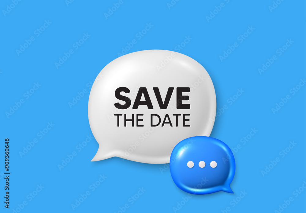 Poster save the date tag. text box speech bubble 3d icons. calendar meeting offer. save appointment message