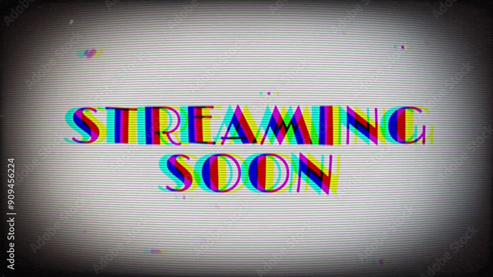 Poster streaming soon text message animation on a television or computer screen with distortion effects