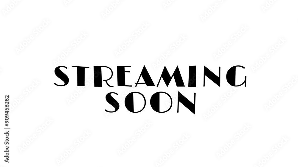 Poster streaming soon text message animation on a white background