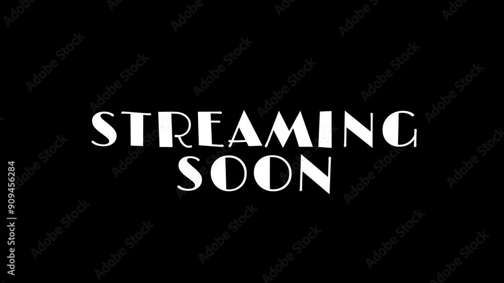 Poster streaming soon text message animation on a black background